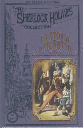 The Sherlock Holmes Collection -La storia di un  ratto   n. 39   - settimanale -2/7/2022- copertina rigida
