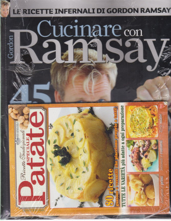 Cucinare con Ramsay - + Ricette tradizionali speciale patate - n. 1 - bimestrale - aprile - maggio 2021 - 2 riviste