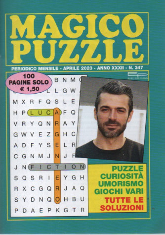 Magico puzzle - n. 347- mensile -aprile   2023 - 100 pagine