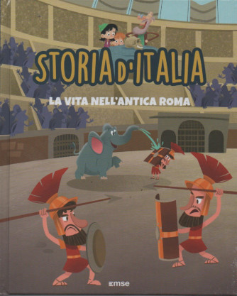 Storia d'Italia - undicesima  uscita -La vita nell'antica Roma- 24/11/2022 - settimanale - copertina rigida