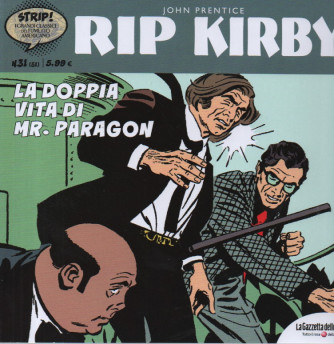 Rip Kirby -La doppia vita di Mr. Paragon -n. 31-  Alex Raymond -  settimanale