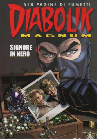 Diabolik Magnum -Signore in nero - n. 2 - 9/12/2022- quadrimestrale -618 pagine di fumetti