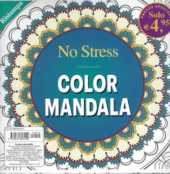 Color Mandala - No stress - n. 19 - dicembre/gennaio/febbraio 2022 - trimestrale