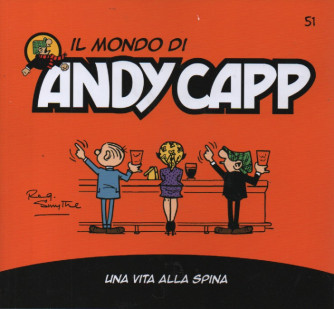 Il mondo di Andy Capp -Una vita alla spina-  n.51- settimanale