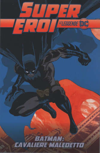 SuperEroi -  Batman: cavaliere maledetto - n. 84 - settimanale