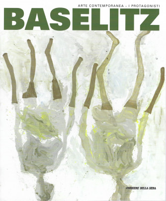 Arte contemporanea -I protagonisti -Baselitz- n. 11 - settimanale