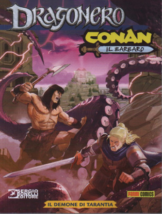 Dragonero - Conan il barbaro - Il demone di Tarantia- n.11 - mensile -24 gennaio 2024