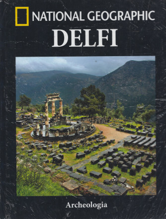 National Geographic -Delfi-   Archeologia - n. 20 - settimanale - 30/6/2022 - copertina rigida