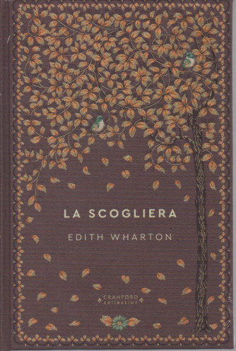 Storie senza tempo - La scogliera - Edith Wharton- n.62 - settimanale -14/4/2023 - copertina rigida