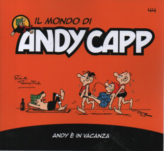 Il mondo di Andy Capp -Andy è in vacanza-  n.44- settimanale