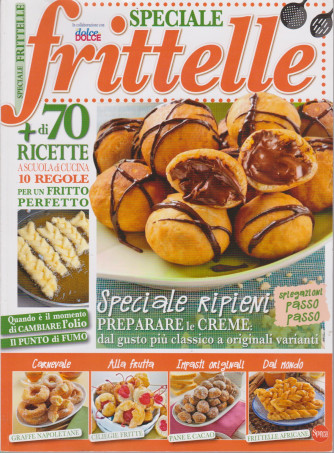 Di dolce in dolce  - Speciale frittelle - n. 63 - bimestrale - febbraio  - marzo 2021