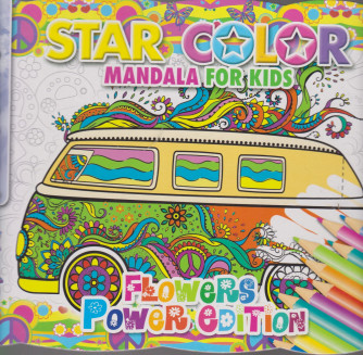 Star color mandala for kids - Fowers power edition- n. 3 - bimestrale - marzo - aprile 2021