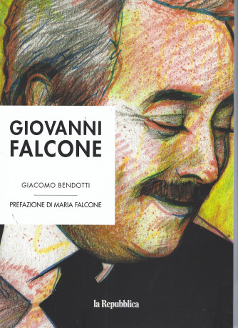 Giovanni Falcone - Giacomo Bendotti - settimanale - 117 pagine