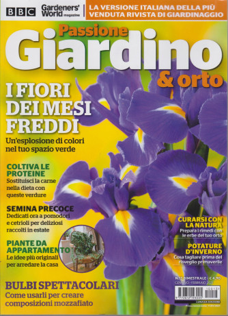 Passione Giardino & orto - n. 13 - bimestrale - gennaio - febbraio 2021 -