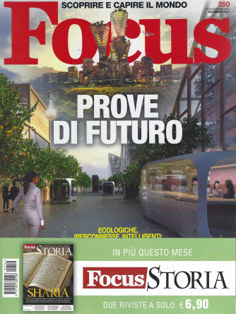 Focus + Focus Storia -    n. 350 -dicembre 2021- mensile - 2 riviste