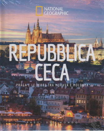 National Geographic -  Repubblica Ceca - Praga e le terre tra Morava e Moldava-  n. 40 -27/5/2023 - settimanale - copertina rigida