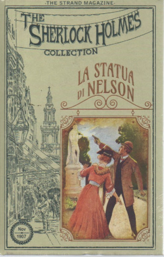 The Sherlock Holmes collection - La statua di Nelson-   n.55- settimanale -9/3/2024 - copertina rigida