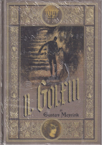 I primi maestri del fantastico - Il Golem - di Gustav Meyrink- n. 12 - settimanale -25/4/2024 - copertina rigida