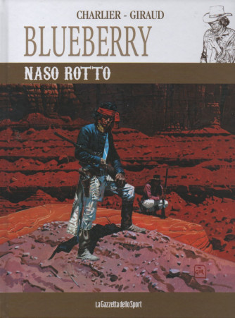 Blueberry -Naso rotto  -   Charlier - Giraud-  n. 18- settimanale -