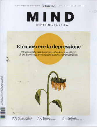 Mind - Mente & Cervello -Riconoscere la depressione - n. 219 - marzo  2023- mensile