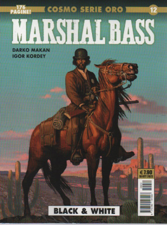 Marshal Bass - Black & white -  n. 12 - 10 ottobre 2022 - 176 pagine!