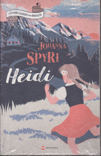 I grandi classici per ragazzi -Heidi -Jovanna Spyri -  n. 37 -2/1/2021- settimanale