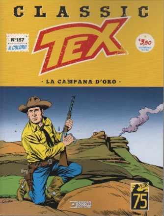 Tex Classic -La campana d'oro -  n. 157 - quattordicinale -10 marzo   2023
