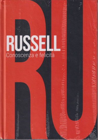 Collana Scoprire la filosofia -  vol. 37-   Russel - Conoscenza e felicità -  25/4/2024 - settimanale - copertina rigida