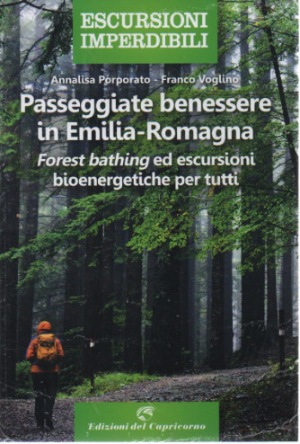 Escursioni imperdibili - Passeggiate benessere in Emilia - Romagna -