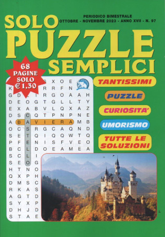 Solo puzzle semplici - n. 97 - bimestrale - ottobre - novembre    2023 - 68 pagine