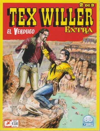 Tex Willer extra - El verdugo - n.2 - 2 di 3 - agosto 2021 - mensile