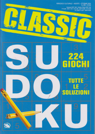 Sudoku Classic - n. 233 - agosto - ottobre 2024 - 224 giochi