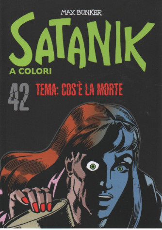Satanik a colori -Tema: cos'è la morte - n.43 - Max Bunker