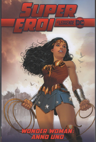 SuperEroi - Le leggende DC -Wonder Woman: Anno Uno -  n. 68 - settimanale