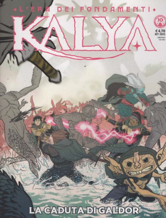Kalia - La caduta di Galdor - Uscita n.33 - 9 Settembre 2025 - Mensile