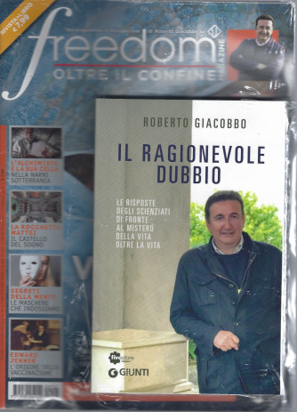 Freedom magazine speciale   n. 25 - marzo 2022- + il libro di Roberto Giacobbo   Il ragionevole dubbio - rivista + libro