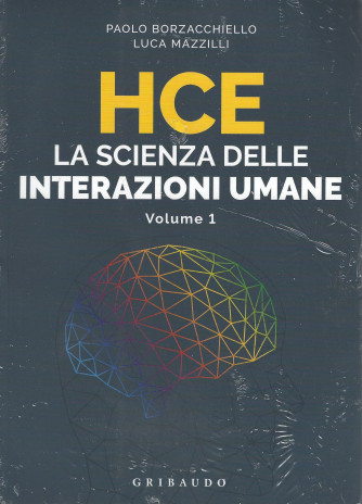 HCE - La scienza delle interazioni umane - vol. 1 - Paolo Borzacchiello - Luca Mazzilli