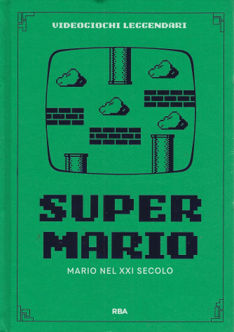 Collana VIdeogiochi leggendari - 9° vol.  -  Super Mario - Mario nel XXI secolo - settimanale -23/3/2024- copertina rigida
