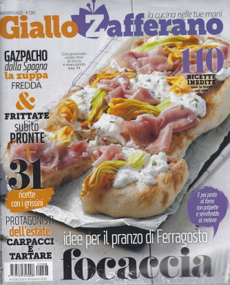 Giallo Zafferano - n. 8 -agosto 2022 - mensile + Giallo Zafferano Itinerari - 2 riviste