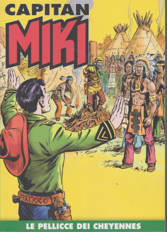 Capitan Miki  - n. 97 - Le pellicce dei cheyennes - settimanale