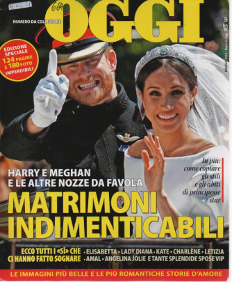 Oggi - Speciale Harry e Meghan -  - Matrimoni indimenticabili -maggio 2023 - 124 pagine e 180 foto imperdibili!