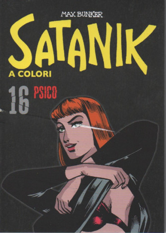 Satanik a colori -Psico- n. 16 - Max Bunker