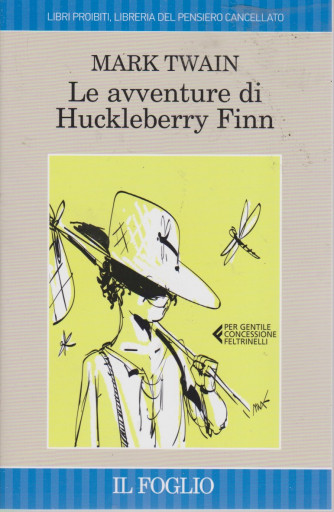 Mark Twain - Le avventure di Huckleberry Finn - n. 1 - 285 pagine