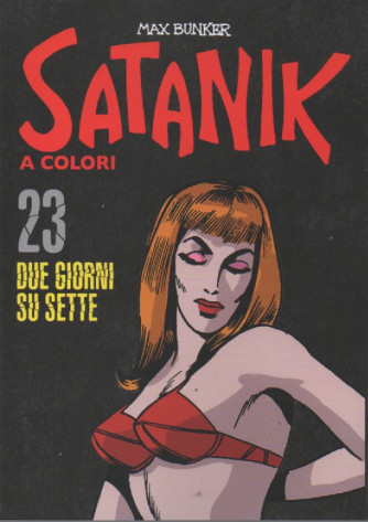 Satanik a colori -Due giorni su sette- n. 23 - Max Bunker