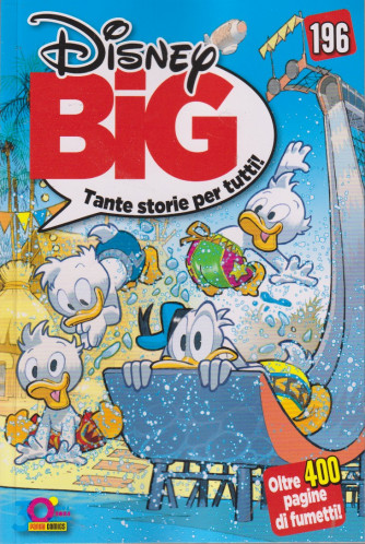 Disney Big - n. 196 - mensile - 20 luglio     2024 -oltre 400 pagine di fumetti!