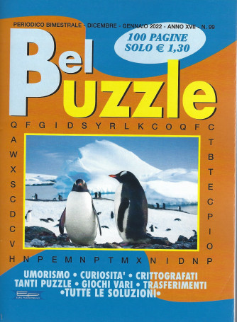 Bel Puzzle - n. 99 - bimestrale - dicembre - gennaio  2022 - 100 pagine