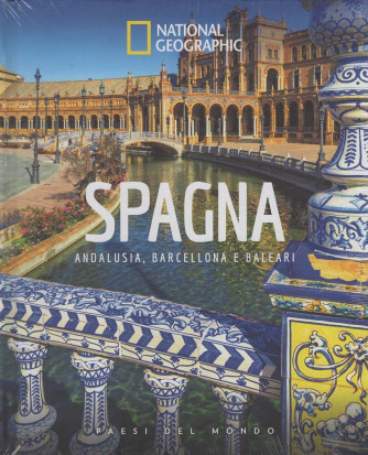 National Geographic - Paesi del mondo - Spagna - Uscita n.5 - 2 Ottobre 2025 - Settimanale