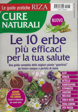 Le guide pratiche Riza - Cure naturali    - Le 10 erbe più efficaci per la tua salute -  n. 26 - 11/1/2022 - bimestrale