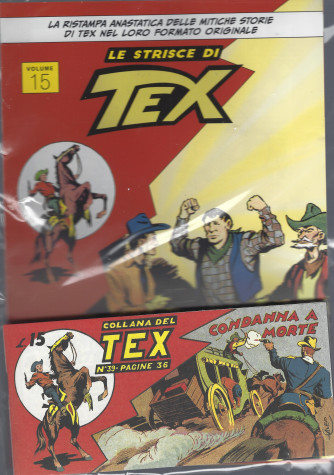 Le striscie di Tex - uscita n. 15  - Condanna a morte -  settimanale