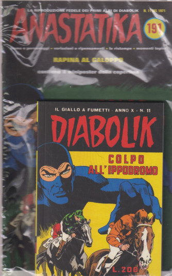 Anastatika + Diabolik - n. 191 - Colpo all'ippodromo -  settimanale